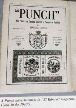 Eine Werbung der Marke Punch in einem Tabakmagazin aus dem Jahr 1910 (Quelle: Min Ron Nee: “AN ILLUSTRATED ENCYCLOPAEDIA OF POST-REVOLUTION HAVANA CIGARS”, Hong Kong 2003, ISBN: 978-3980930826)